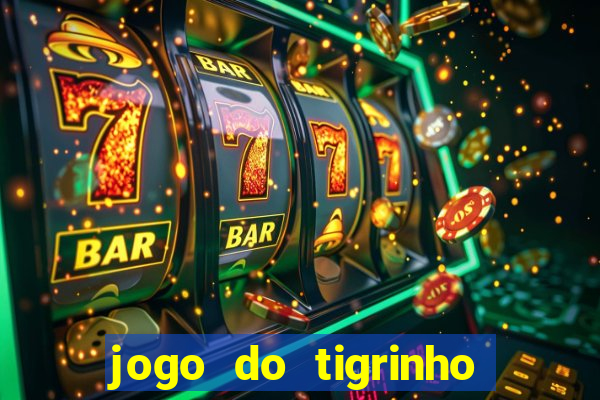 jogo do tigrinho ta pagando